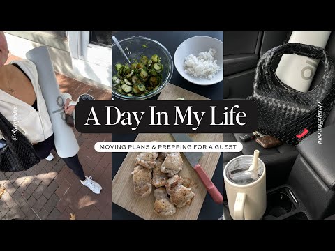 DAY IN MY LIFE: Moving Plans, Working, & Prepping For Guests