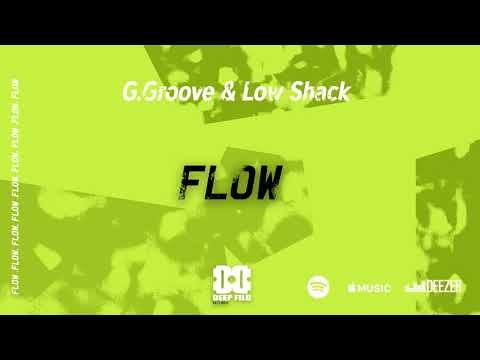 G.Groove, Low Shack - Flow (Original Mix)