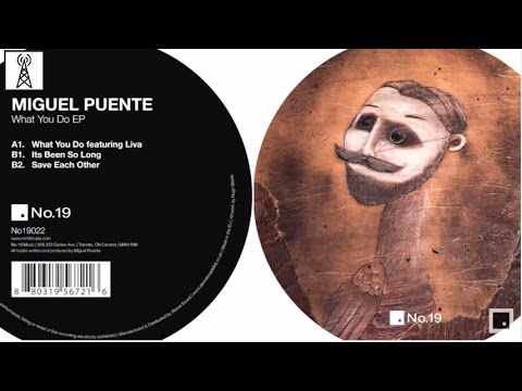 Miguel Puente - What You Do