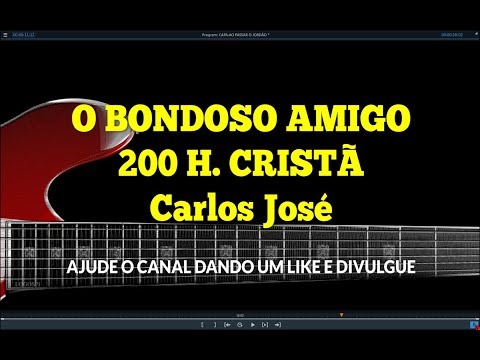 O BONDOSO AMIGO - 200 | CARLOS JOSÉ E A HARPA CRISTÃ
