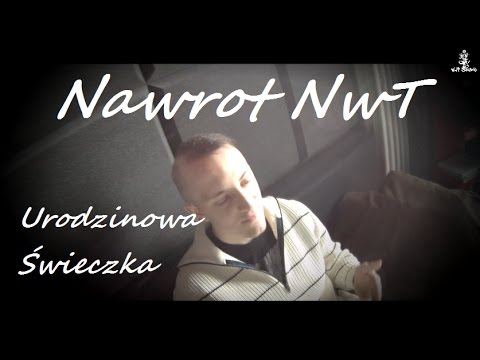 Nawrot NwT - Urodzinowa Świeczka [Video]
