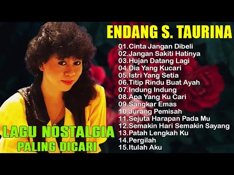Endang S. Taurina Full Album Terbaik - Tembang Kenangan  Lagu Lawas Nostalgia 80an 90an Terpopuler📀