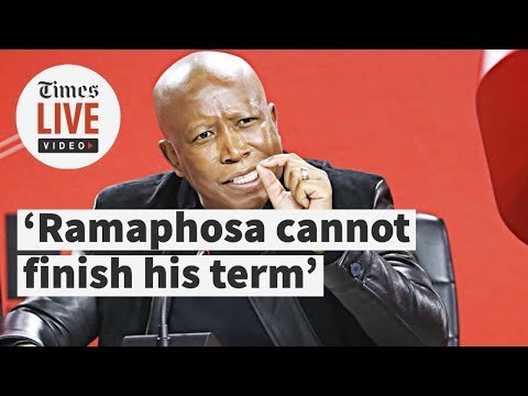 ‘EFF will ensure Ramaphosa doesn’t finish his term as president’ Malema