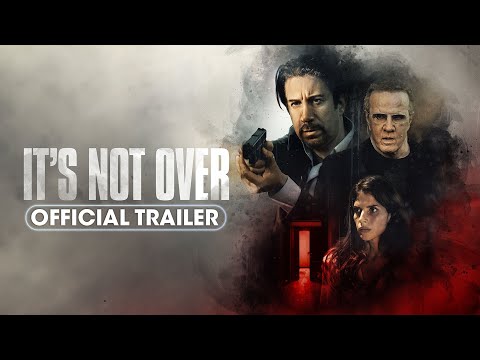 It’s Not Over (2024) Official Trailer - Christopher Lambert, Gianni Capaldi