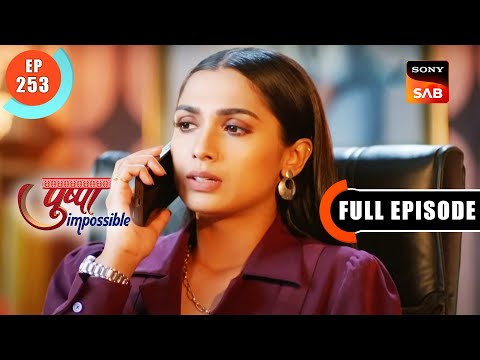 Mansi Confronts Her Father - Pushpa Impossible - Ep 253 - Full Episode - 29 Mar 2023