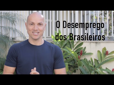O Desemprego dos Brasileiros