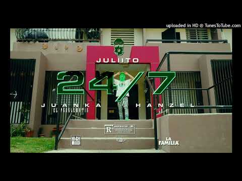 Juliito x Juanka x Hanzel La H  247 8d