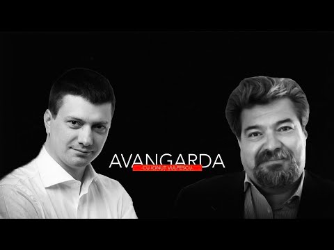 Avangarda, cu Ionuț Vulpescu - invitat, Andrei Țăranu (sezonul 6, episodul 3)