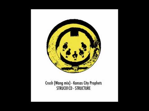 Track 08 Crush (Wang mix) - Kansas City Prophets STRUC01CD STRUCTURE