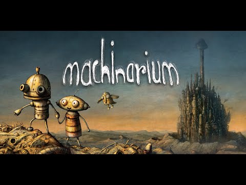 Machinarium (Full Gameplay Walkthrough)