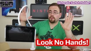 Nintendo Switch Holder! Look No Hands.