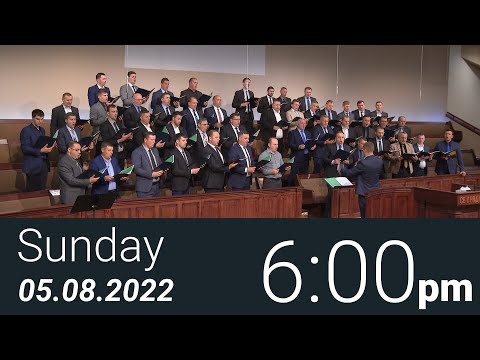 05/08/2022 Sunday 6pm - Full Service