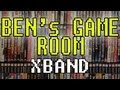 Ben S Game Room 7 XBAND