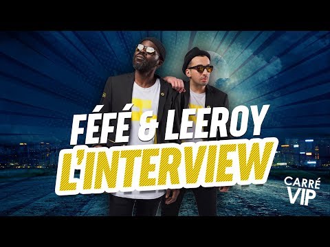 Féfé et Leeroy l'interview dans Carré Vip sur RTS