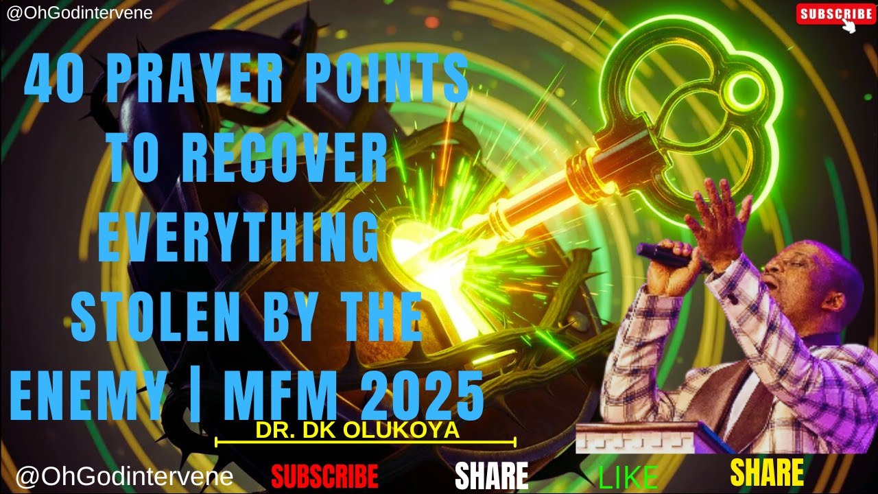 D.K. Olukoya - 40 Powerful Prayers To Recover All The Enemy Has Stolen From You