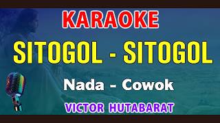 Download lagu SITOGOL - KARAOKE BATAK || NADA PRIA || VICTOR HUTABARAT mp3