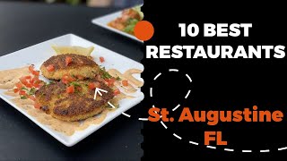 10 Best Restaurants in St. Augustine, Florida (2022) - Top places to eat in Saint Augustine, FL.