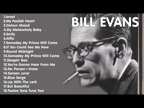 The Very Best of BILL EVANS (Full Album)