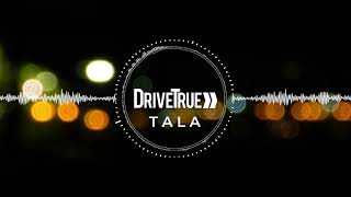 DRIVETRUE- TALA (LYRIC VIDEO)