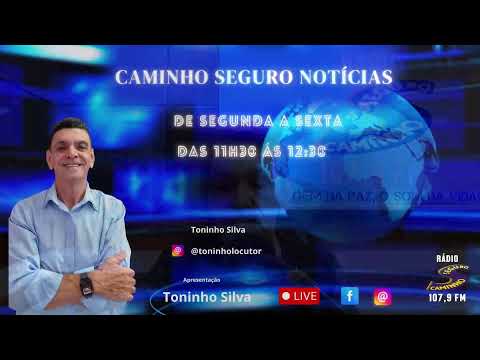 Caminho Seguro Notícias o Canal da Informação. Apresentação: Toninho Silva 03/03/2026