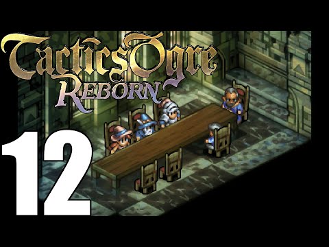 Tactics Ogre Reborn Pt12 Ch3 - Bahanna Highlands! Coritanae Keep! [Chaos Route]