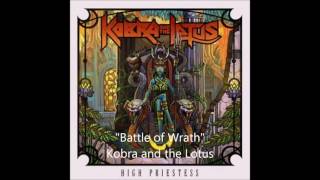 &quot;Battle of Wrath&quot; - Kobra and the Lotus