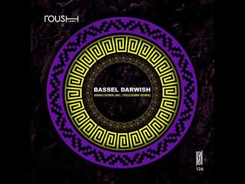 Bassel Darwish - Bring Down (Original Mix)