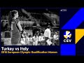 Turkey vs Italy FULL MATCH | 2016 European Olympic Qualification Women
