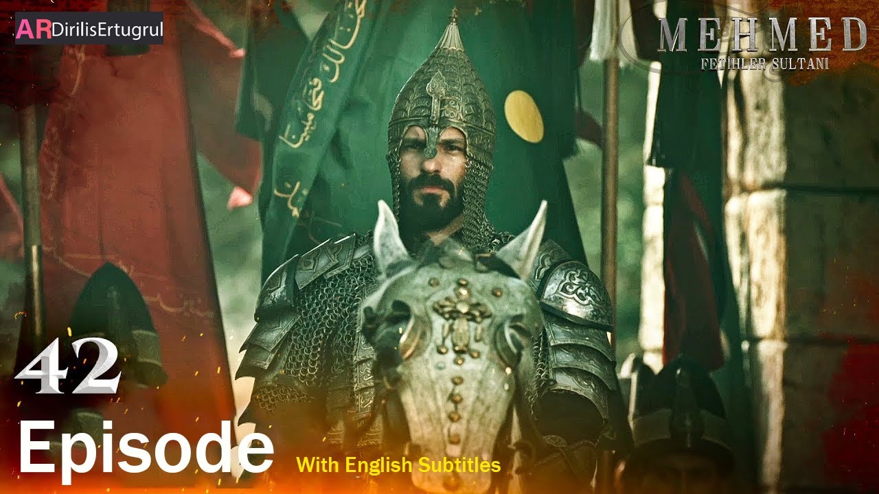 Mehmed Fetihler Sultani Season 2 Episode 42 With English Subtitles