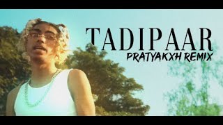 Mc Stan - Tadipaar Pratyakxh Remix