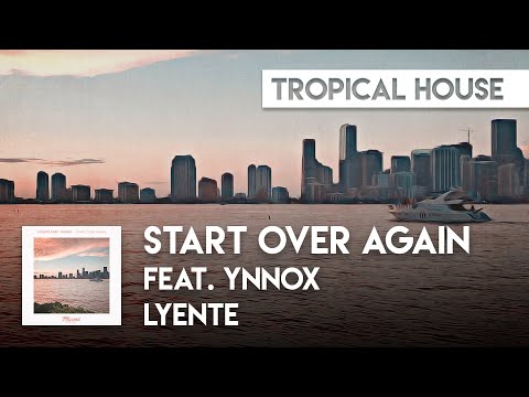 Lyente feat. YNNOX - Start Over Again
