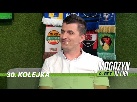 Magazyn forBET IV Liga - 30. kolejka (2022/23)