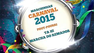 Marchinhas de Carnaval | Ta Hi | Marcha do Remador