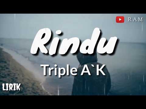 download lagu mp3 mp4 Rindu Triple Ak, download lagu Rindu Triple Ak gratis, unduh video klip Download Rindu Triple Ak Mp3 dan Mp4 Full Gratis