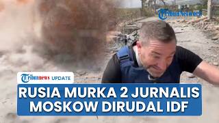 Rusia Ngamuk! Detik-detik 2 Jurnalis Moskow Terkapar Dirudal Israel saat Liputan di Lebanon Selatan