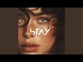 Stay