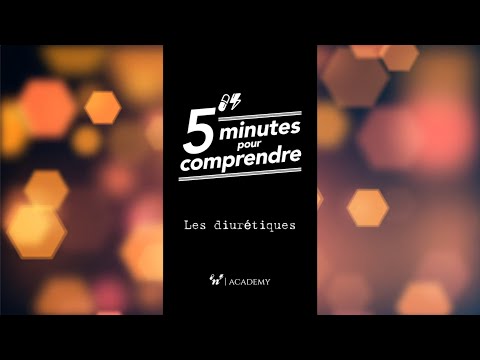 Les diurétiques - 5 minutes pour comprendre