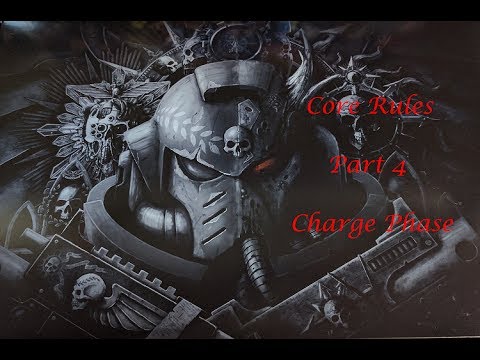 Warhammer 40k 8th edition core rules: part 4 Charge Phase [ENG]
