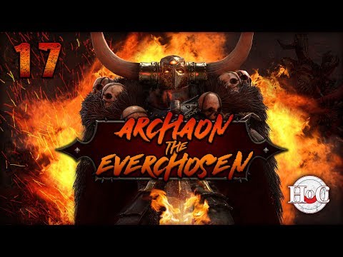 THE END TIMES - Total War Warhammer 2 - Archaon - Part 17