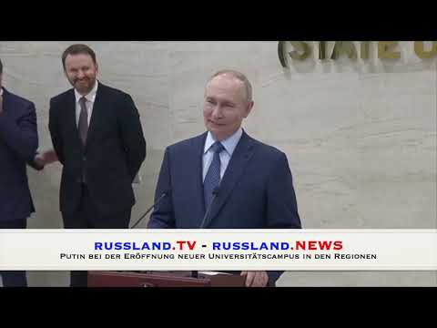 Putin bei der Eröffnung neuer Universitätscampus in den Regionen