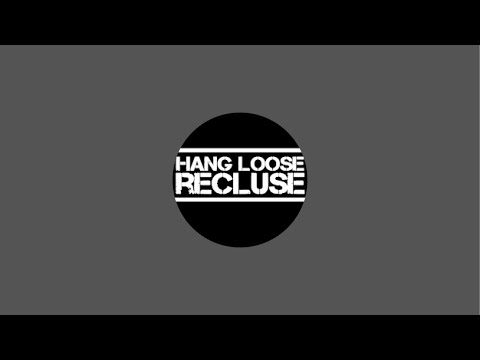 Hang Loose Recluse LIVE PODCAST -  audio only