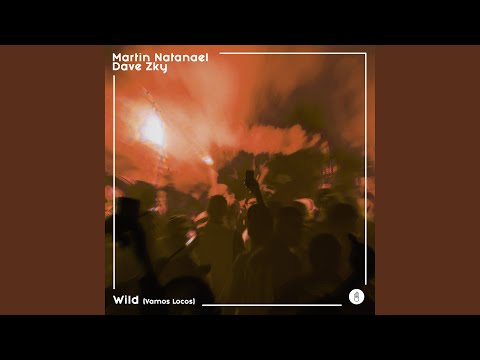 Wild (Vamos Locos) (Extended Mix)