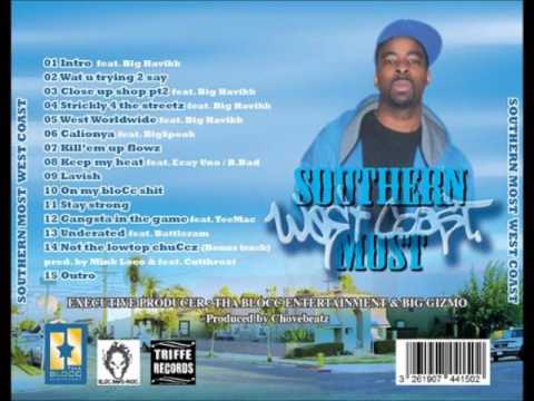 Tha Blocc Entertainment  & Big Gizmo - WestWorldwide feat Big Havikk (SCC).