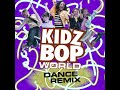 KIDZ BOP World (Dance Remix) ​⁠@singalingalongaling