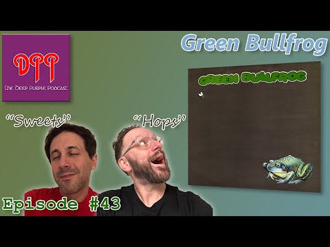 Episode #043 - Green Bullfrog