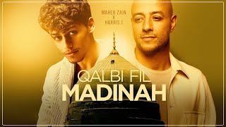 Download lagu Maher Zain & Harris J - Qalbi Fil Madinah 🎉 Lyric Video | قلبي في المدينة mp3