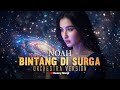 NOAH Bintang Di Surga Orchestra Cover Merinding Dari Awal