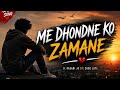 Main Dhoondne Ko Zamane Mein Slowed Reverb Arijit Singh Heartless Khan Music Hub