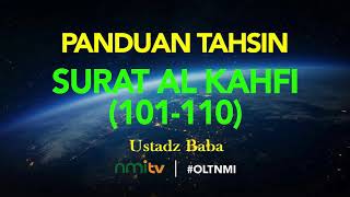 Download lagu TAHSIN SURAT AL KAHFI | (AYAT 101-110) | USTADZ BABA | NMITV mp3