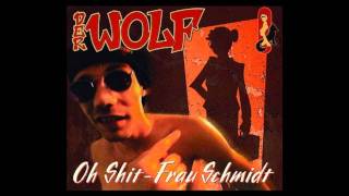 Musik-Video-Miniaturansicht zu Oh Shit, Frau Schmidt Songtext von Der Wolf